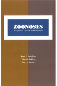 Zoonoses: Recognition, Control, And Prevention