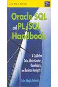 Oracle Sql And Pl/Sql Handbook: A Guide For Data Administrators, Developers, And Business Analysts