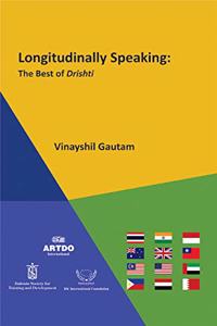 Longitudinally Speaking: The Best of Drishti
