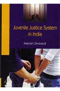 Juvenile Justice System in India
