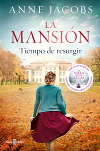 Mansión. Tiempo de Resurgir / The Mansion. Time for a Comeback