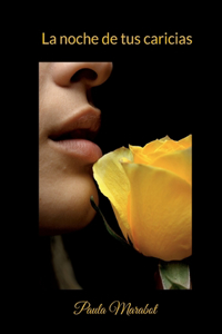 La noche de tus caricias