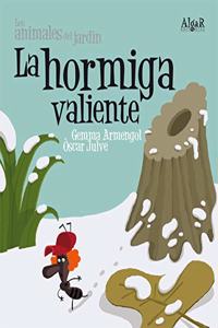 La hormiga valiente