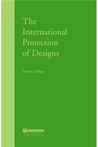 The International Protection of Designs