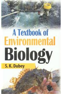 A Textbook of Environmental Biology