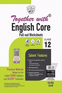Together with English Core Pullout Worksheets Practice Material for Class 12 (New Edition 2021-2022)