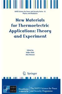 New Materials for Thermoelectric Applications: Theory and Experiment