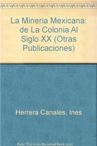La Mineria Mexicana