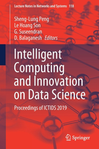 Intelligent Computing and Innovation on Data Science