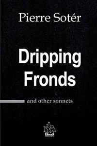 Dripping Fronds