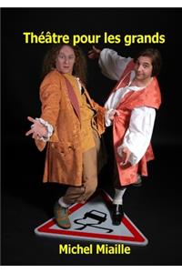 Théâtre pour les grands