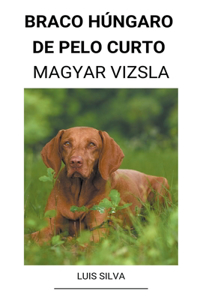 Braco Húngaro de pelo curto (Magyar Vizsla)