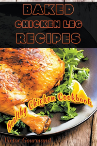 Baked Chicken Leg Recipes