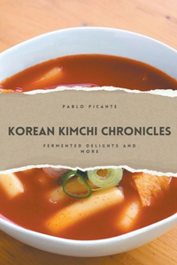 Korean Kimchi Chronicles