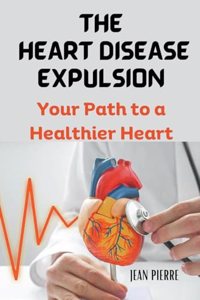 The Heart Disease Expulsion