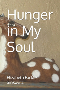 Hunger in My Soul