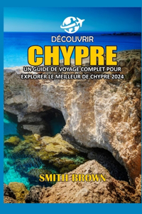 Découvrir Chypre