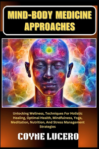 Mind-Body Medicine Approaches