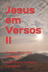 Jesus em Versos II: Orvalho de um novo amanhecer