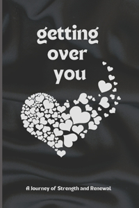 Getting Over You