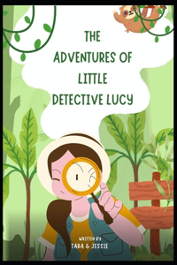 Adventures of Little Detective Lucy