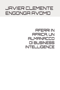 Aferri in Africa, Un Almanacco Di Business Intelligence