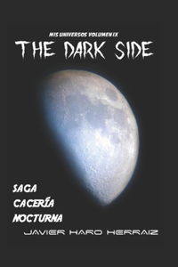 The Dark Side: Saga Cacería Nocturna