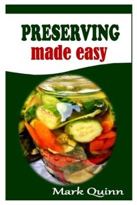 Preserving Made Easy