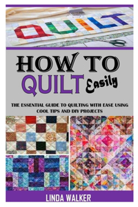How to Quilt Easily