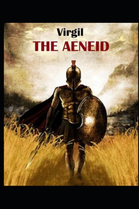 The Aeneid: (illustrated edition)