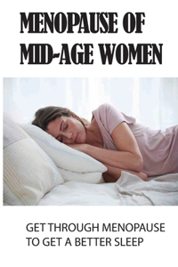 Menopause Of Mid-Age Women