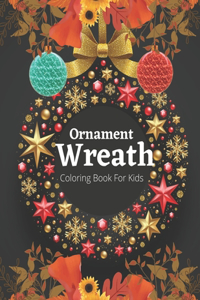 Ornament Wreath Coloring Book For Kids