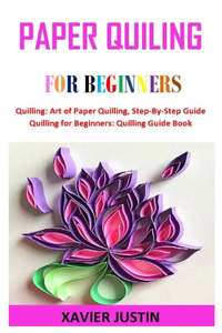 Paper Quiling for Beginners