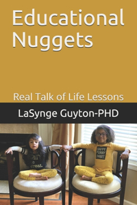 Educational Nuggets