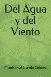 Del Agua y del Viento