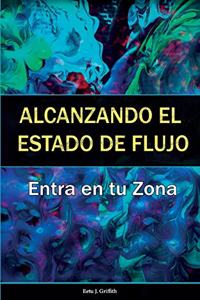 Alcanzando el Estado de Flujo