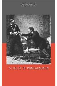 A House of Pomegranates