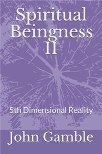 Spiritual Beingness II
