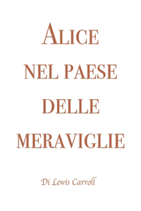 Alice nel paese delle meraviglie di Lewis Carroll