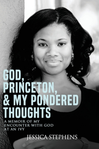 God, Princeton, & My Pondered Thoughts