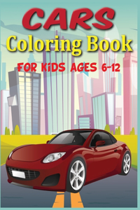 Cars Coloring Book For kids Ages 6-12