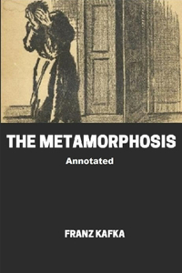 The Metamorphosis Annotated