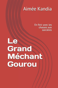 Le Grand Méchant Gourou