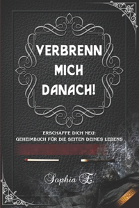 Verbrenn mich danach