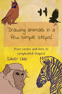 Drawing Animals in a Few Simple Steps!