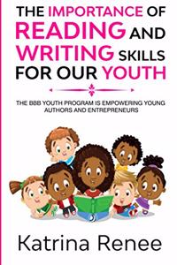 Importance of Reading and WritingSkills for our Youth!