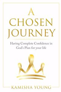 A Chosen Journey