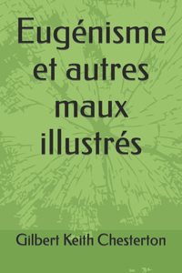 Eugénisme et autres maux illustrés