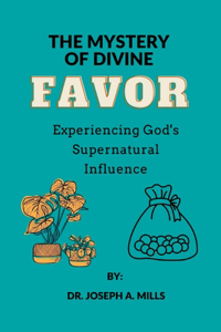 Mystery of Divine Favor
