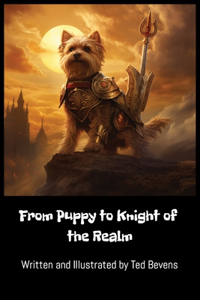 From Puppy to Knight of the Realm childrens book